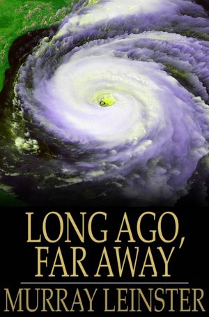 Long Ago, Far Away