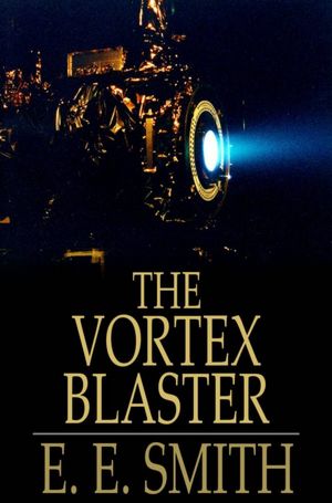 The Vortex Blaster