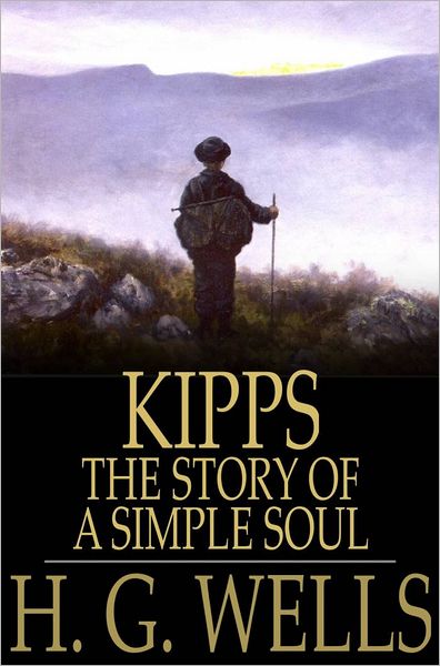 Kipps: The Story of a Simple Soul