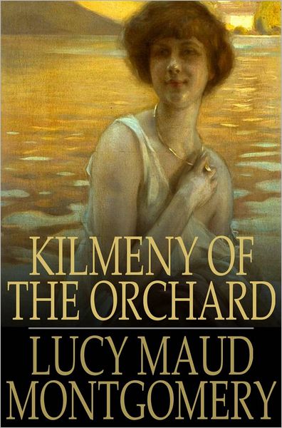 Kilmeny of the Orchard
