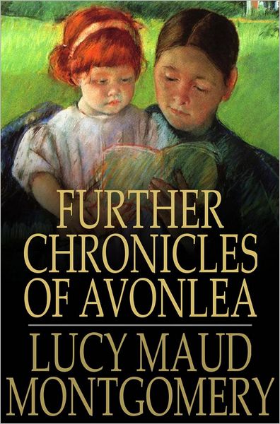 Further Chronicles of Avonlea