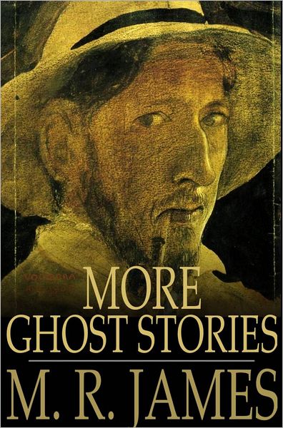 More Ghost Stories: Ghost Stories of an Antiquary, Part II