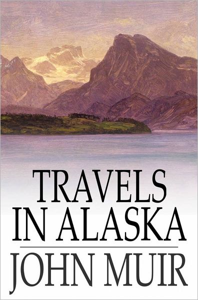 Travels in Alaska