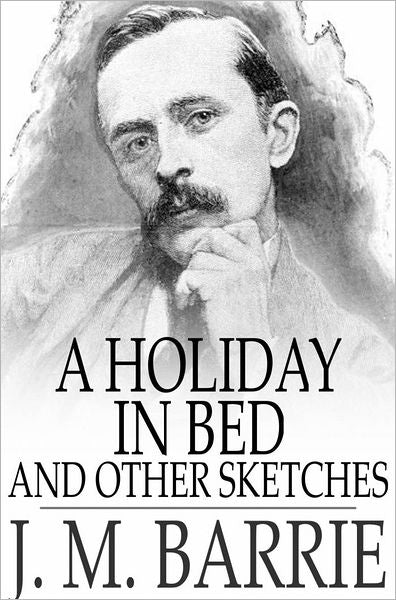 A Holiday in Bed: And Other Sketches