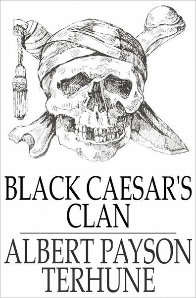 Black Caesar's Clan: A Florida Mystery Story