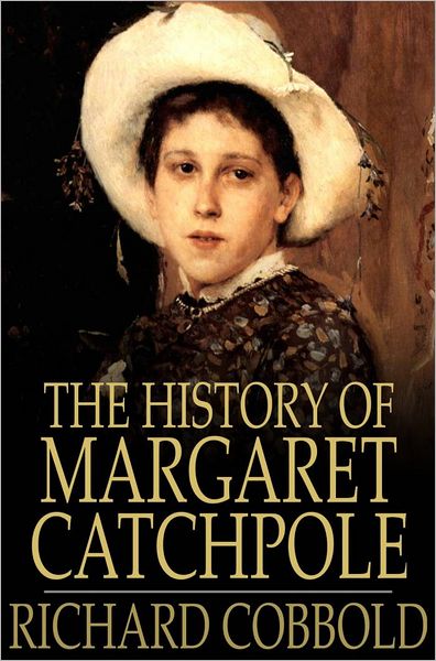 The History of Margaret Catchpole: A Suffolk Girl