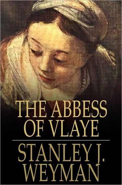 The Abbess of Vlaye