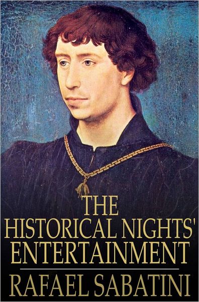 The Historical Nights' Entertainment: First Series