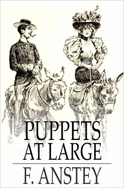 Puppets at Large: Scenes and Subjects from Mr Punch's Show