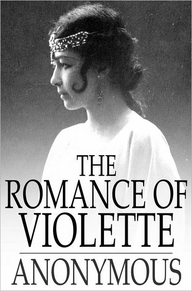 The Romance of Violette: And Sweet Seventeen