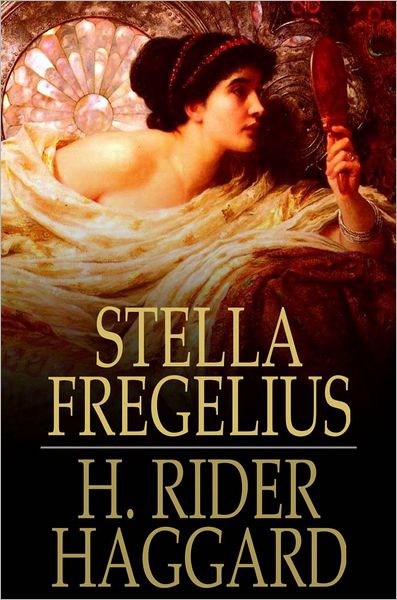 Stella Fregelius: A Tale of Three Destinies