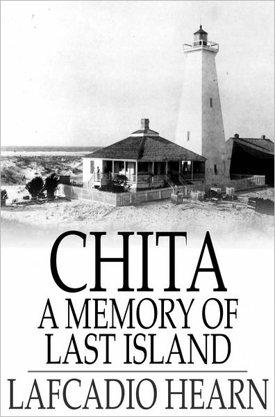 Chita: A Memory of Last Island