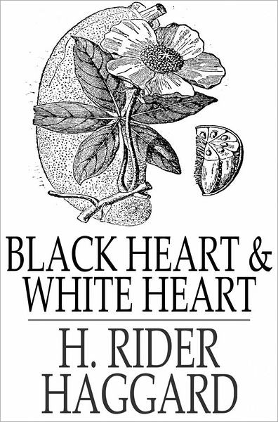 Black Heart and White Heart: A Zulu Idyll