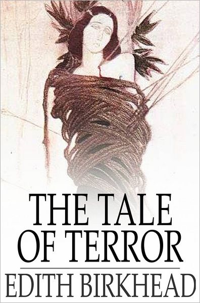 The Tale of Terror: A Study of the Gothic Romance