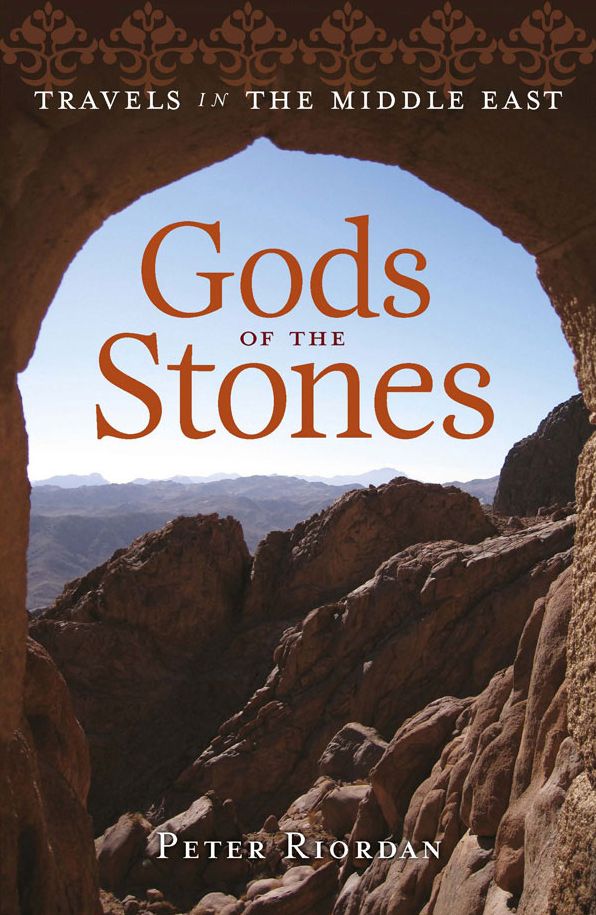 Gods of the Stones: Travels in the Middle East