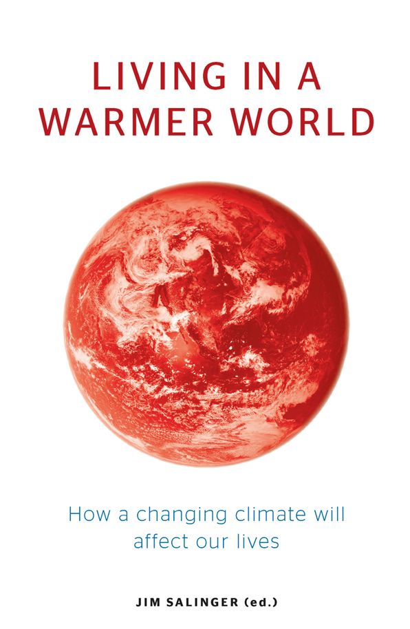 Living in a Warmer World: How a changing climate will affect our lives