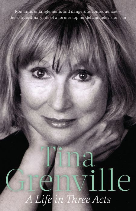 Tina Grenville: A Life in Three Acts