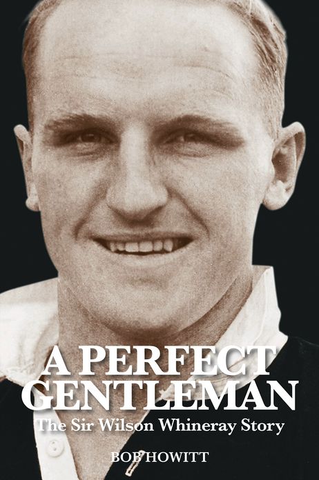 Perfect Gentleman: Sir Wilson Whineray