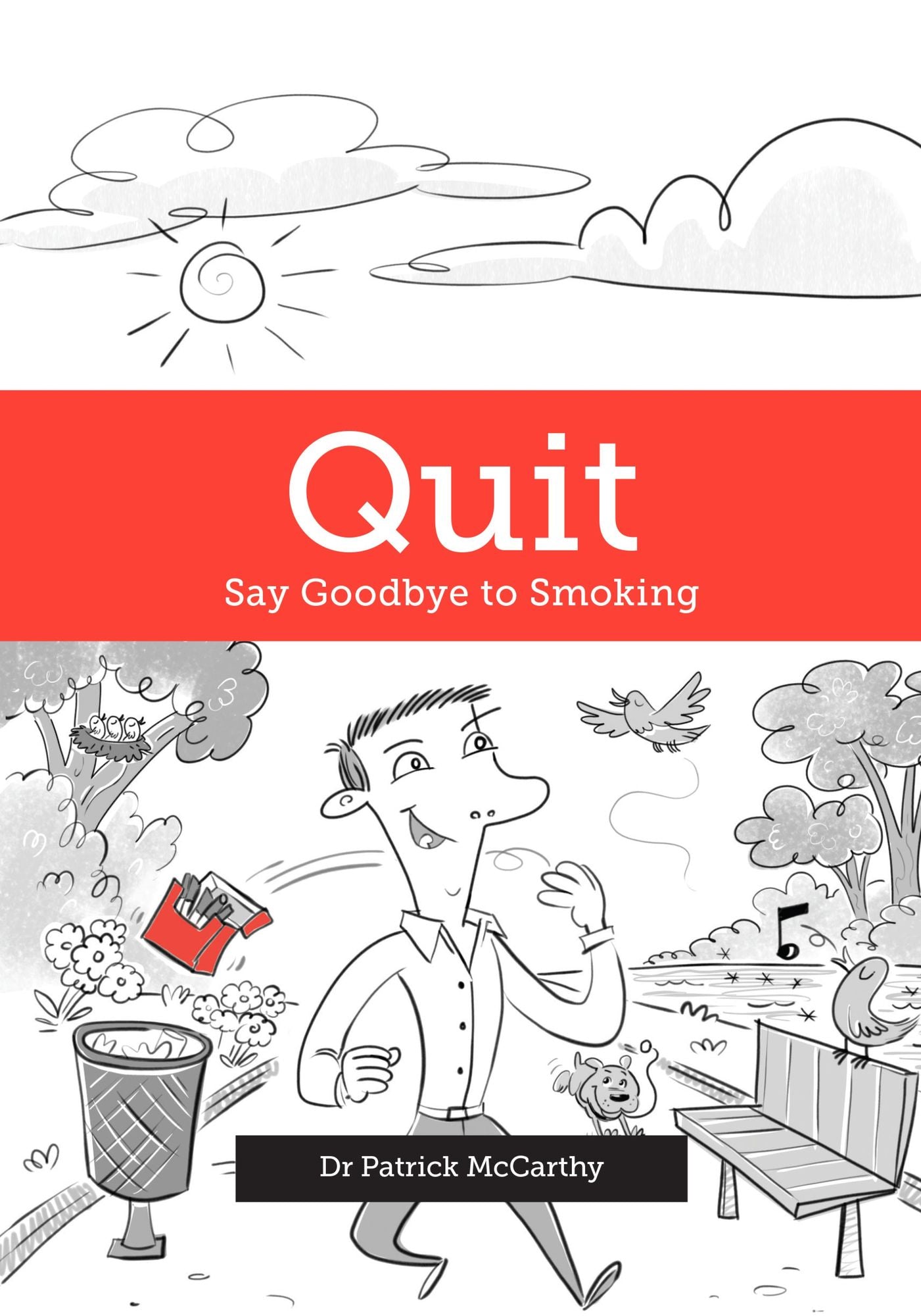Quit: Say Goodbye to Smoking