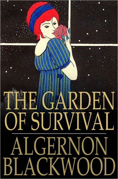 The Garden of Survival
