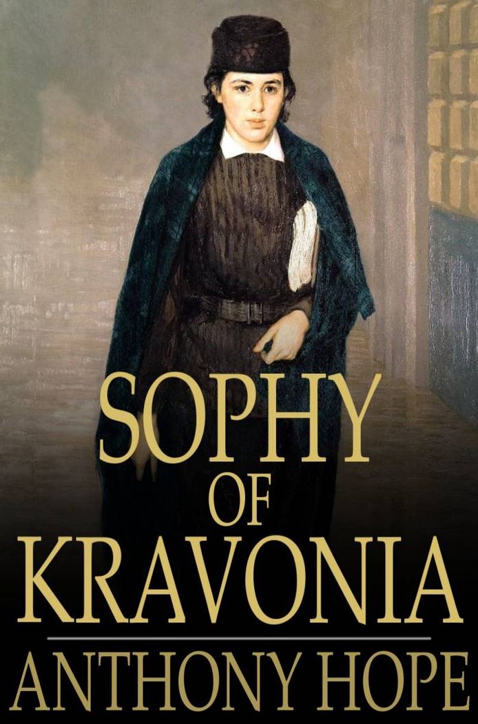 Sophy of Kravonia: A Novel