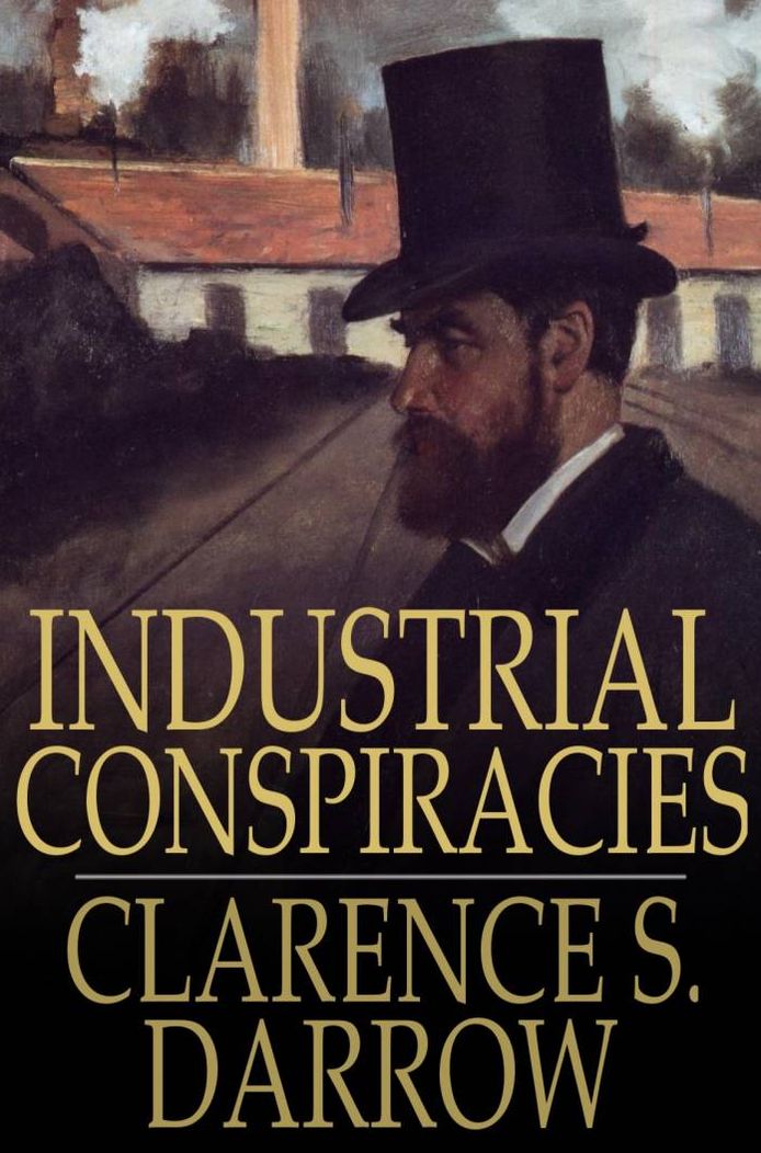 Industrial Conspiracies