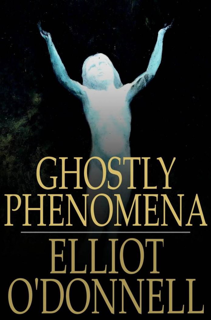 Ghostly Phenomena