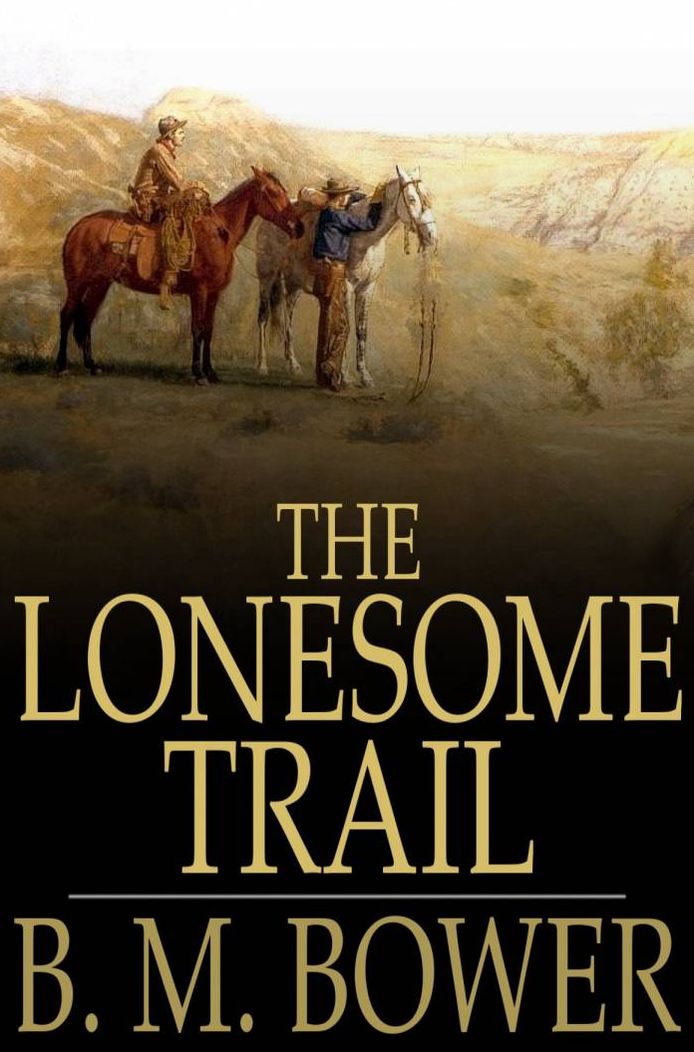 The Lonesome Trail: And Other Stories