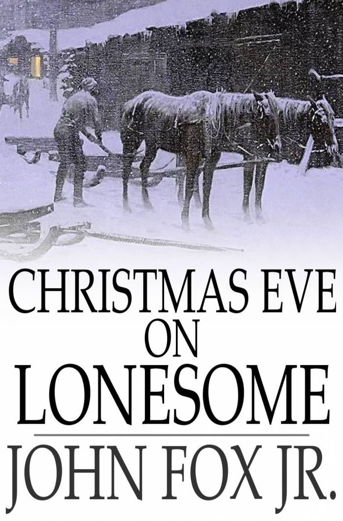 Christmas Eve on Lonesome: And Other Stories
