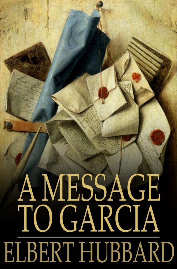 A Message to Garcia