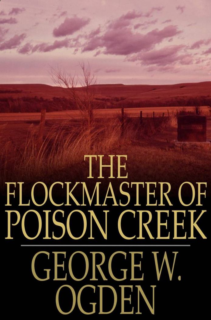 The Flockmaster of Poison Creek