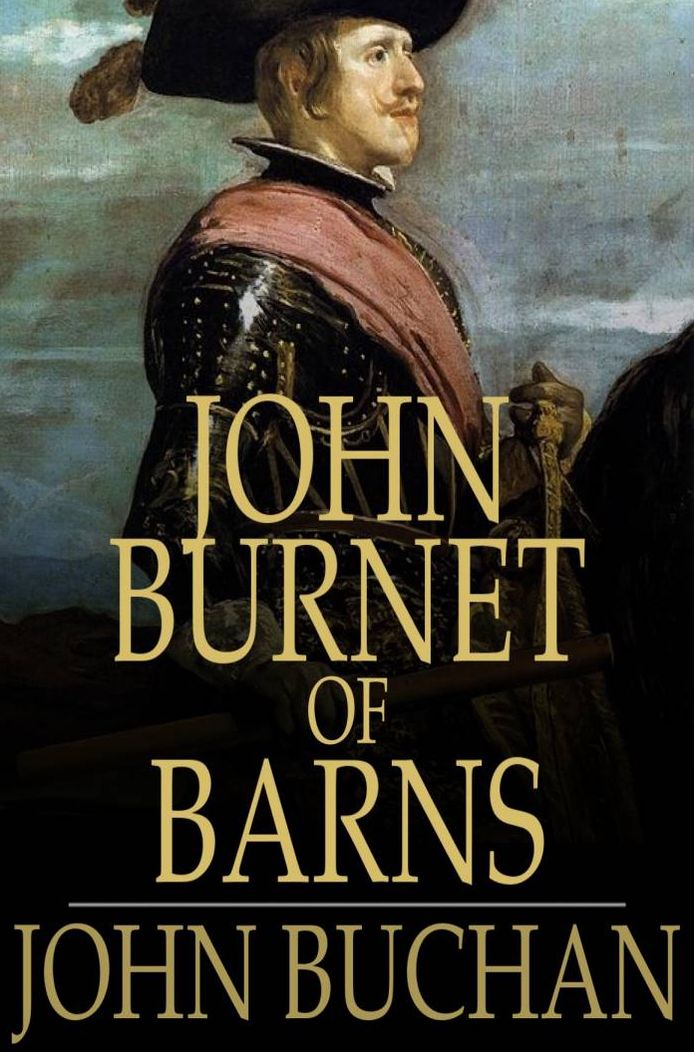 John Burnet of Barns: A Romance