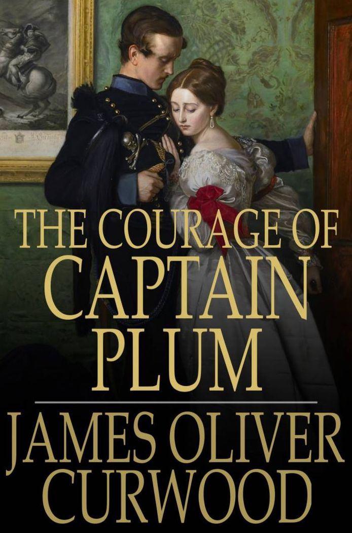 The Courage of Captain Plum