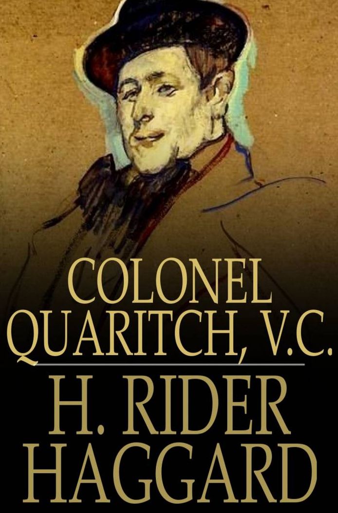 Colonel Quaritch, V.C.: A Tale of Country Life