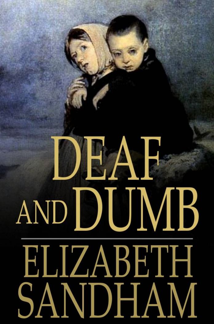 Deaf and Dumb