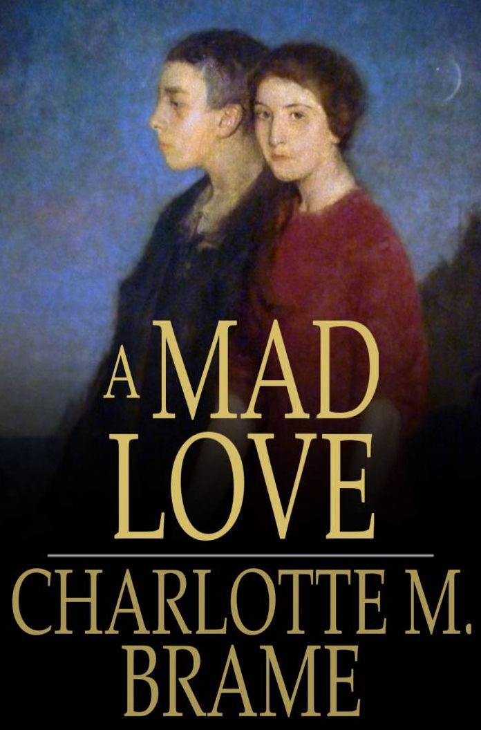 A Mad Love