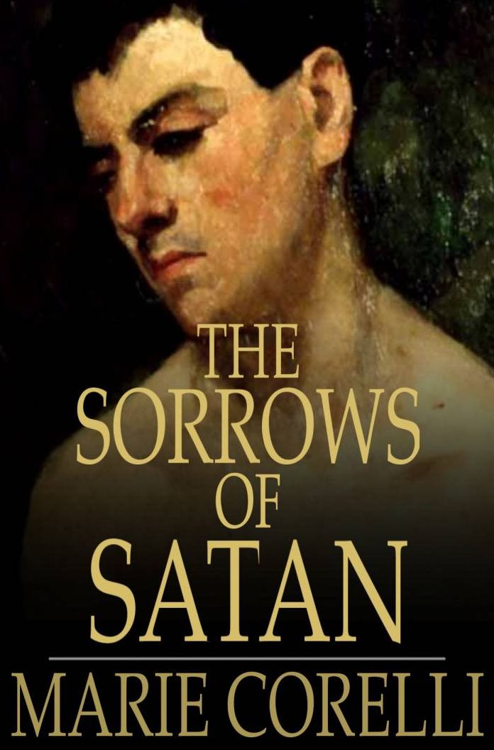 The Sorrows of Satan: Or the Strange Experience of One Geoffrey Tempest, Millionaire
