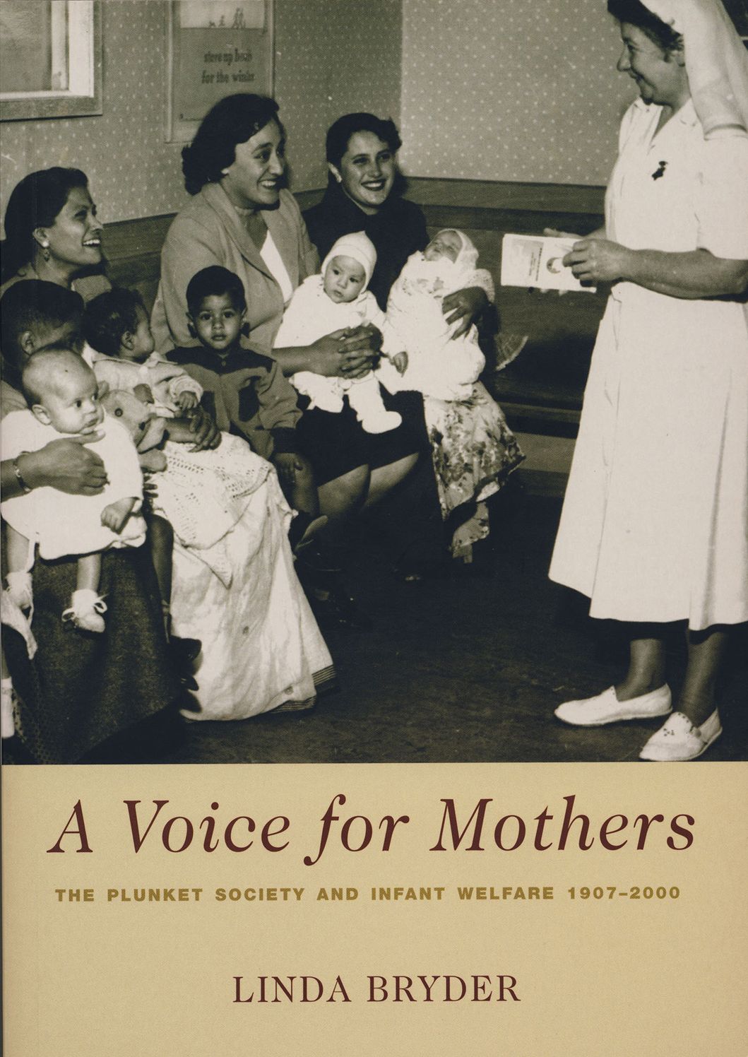 A Voice for Mothers: The Plunket Society and Infant Welfare