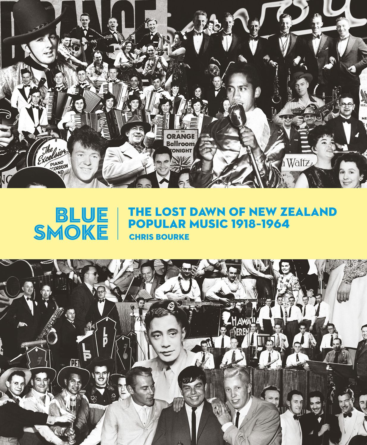 Blue Smoke: The Lost Dawn of New Zealand Popular Music, 1918-1964