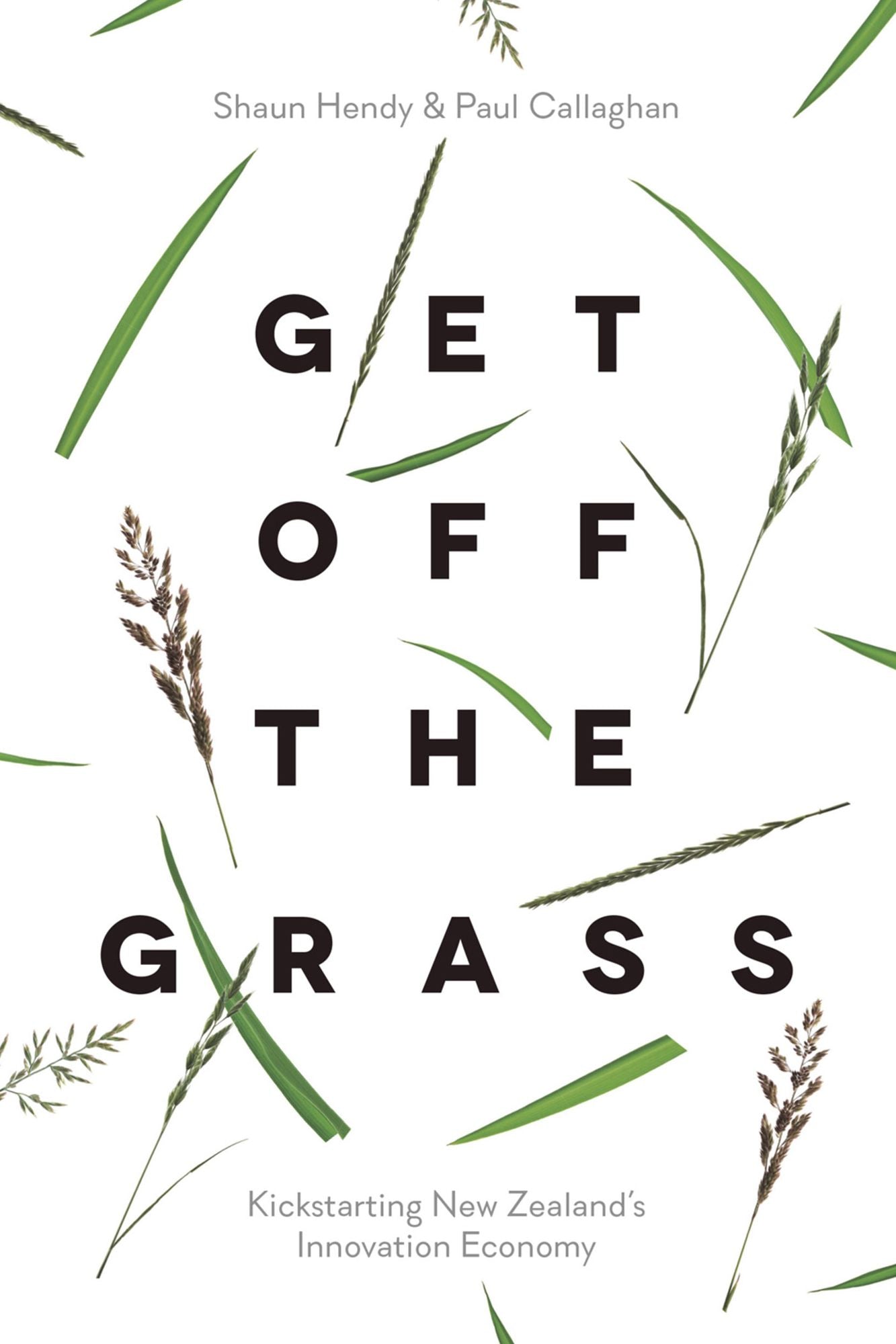 Get off the Grass: Kickstarting New Zealand's Innovation Economy