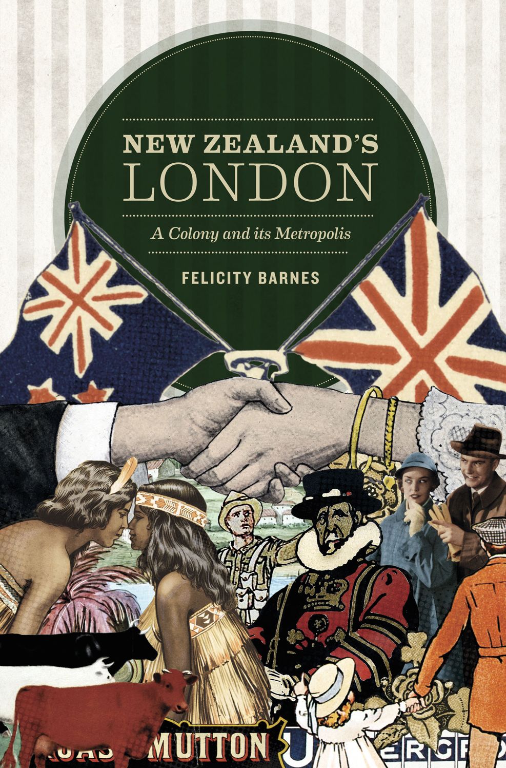 New Zealand's London: A Colony and its Metropolis