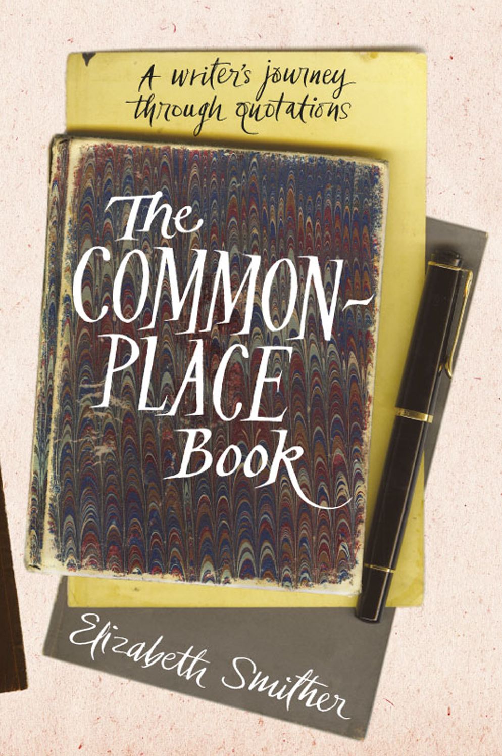 The Commonplace Book: A Writer's Journey Through Quotations