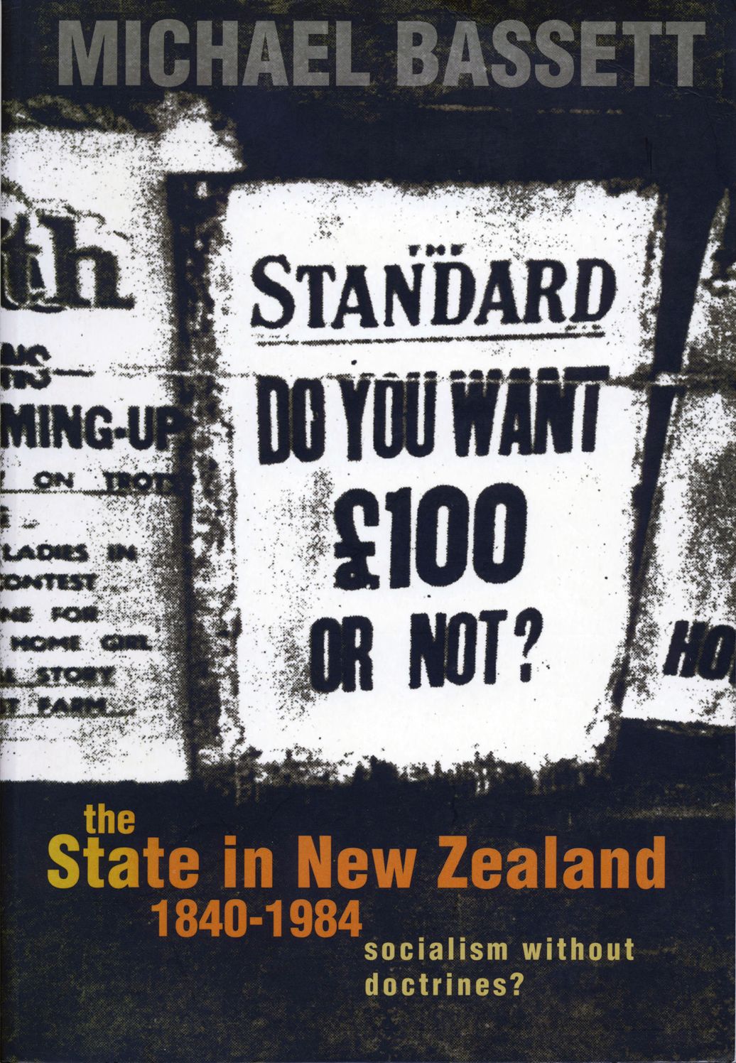 The State in New Zealand, 1840-198: Socialism without Doctrines?
