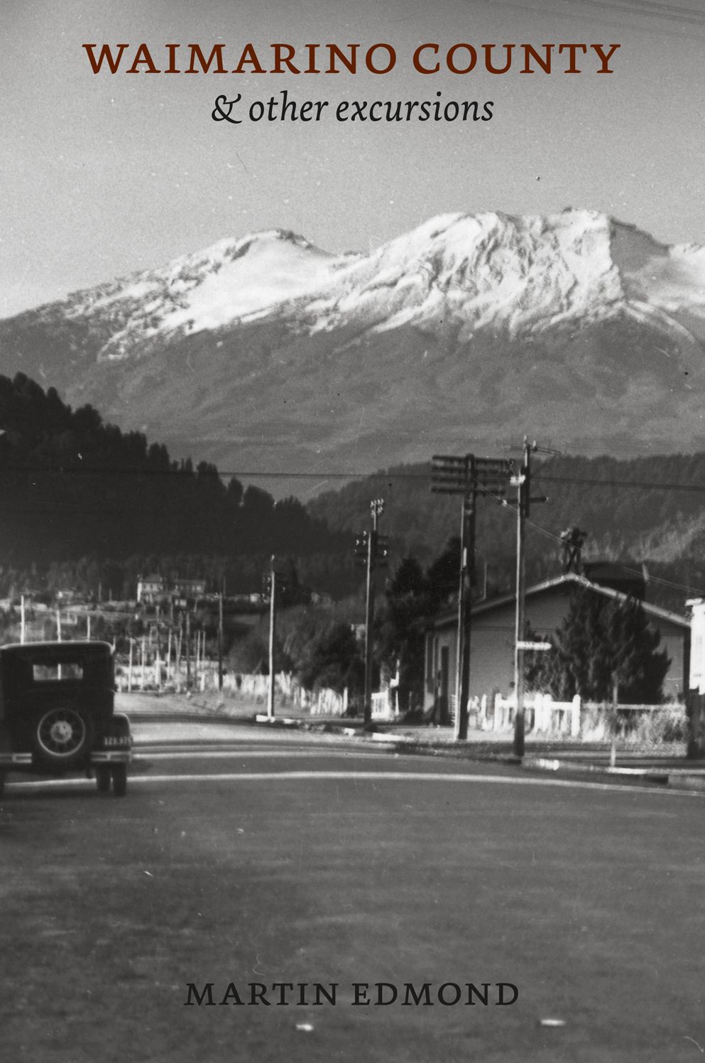 Waimarino County: &amp; Other Excursions
