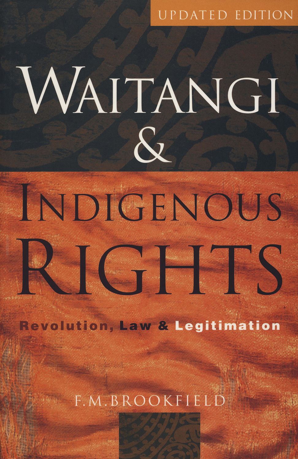Waitangi & Indigenous Rights: Revolution, Law & Legitimation