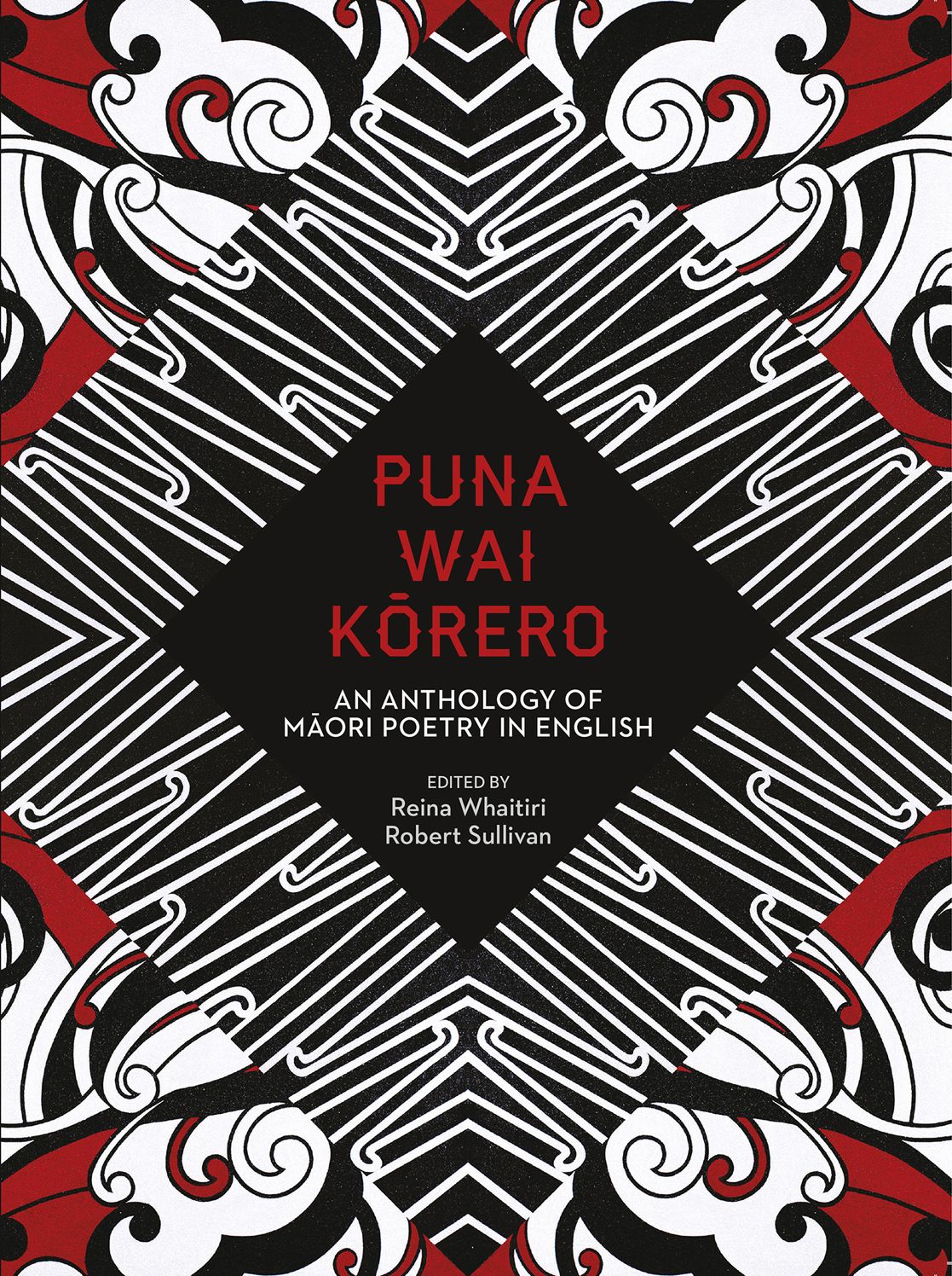 Puna Wai Korero: An Anthology of Maori Poetry in English
