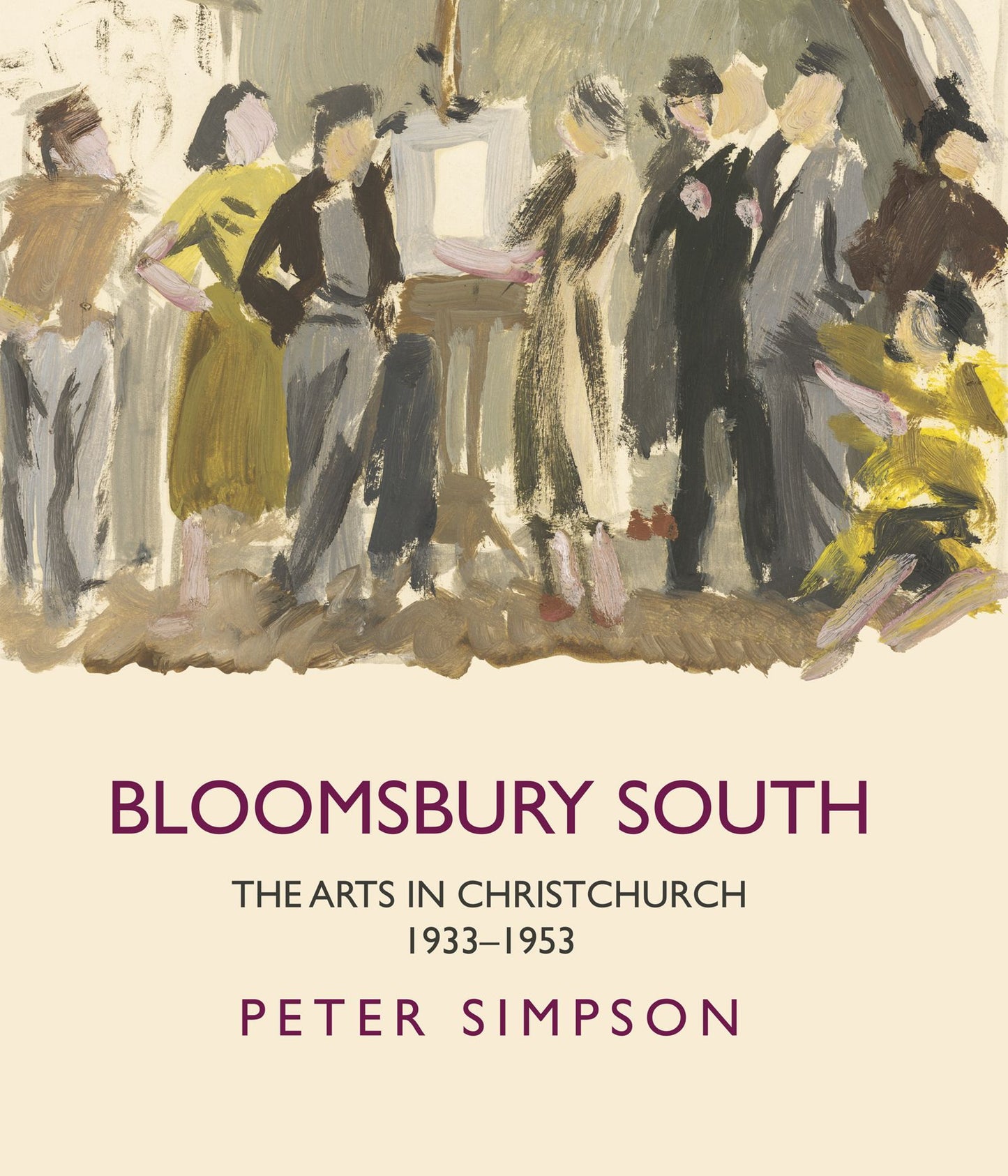 Bloomsbury South: The Arts in Christchurch 1933-1953