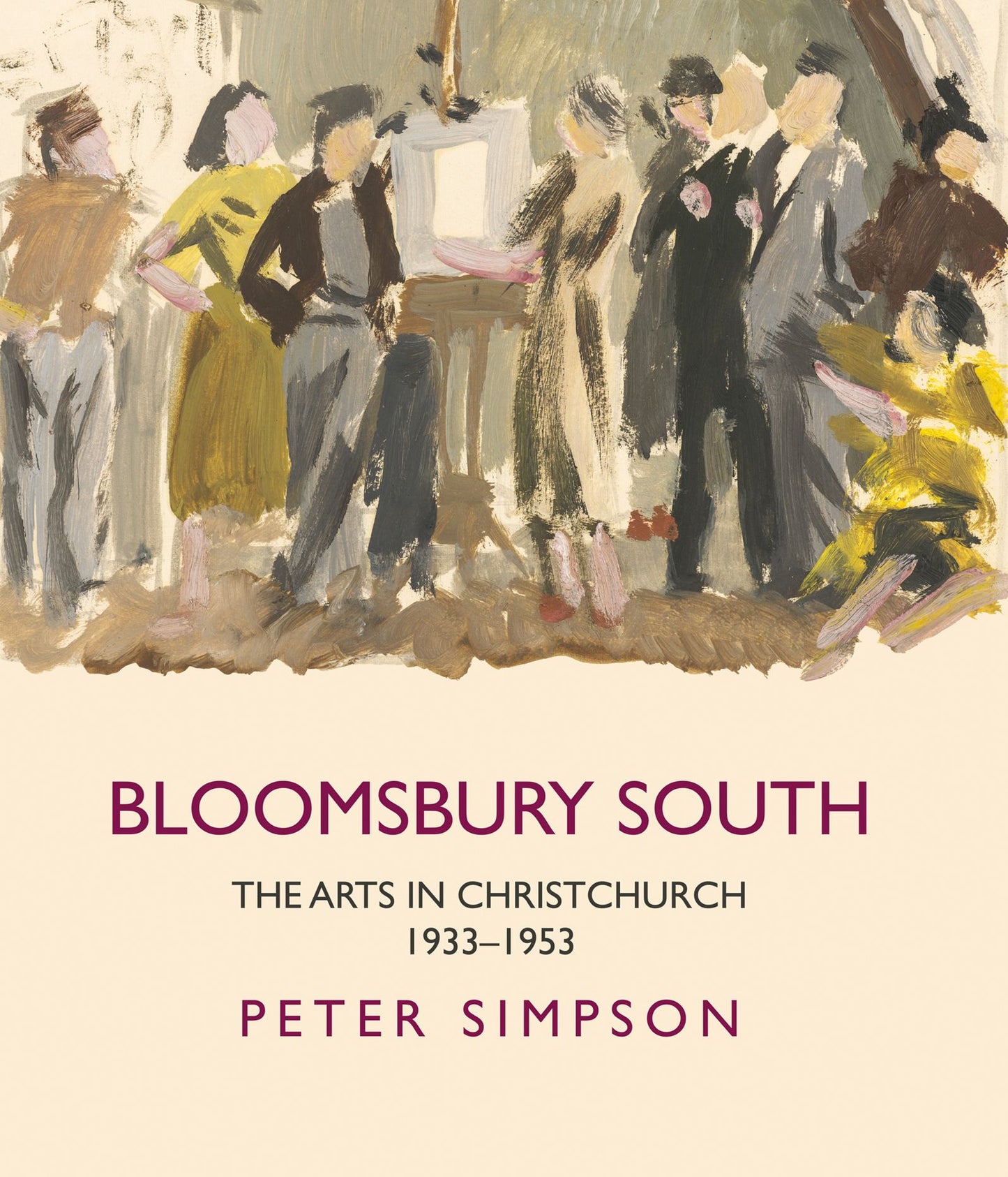 Bloomsbury South: The Arts in Christchurch 1933 - 1953