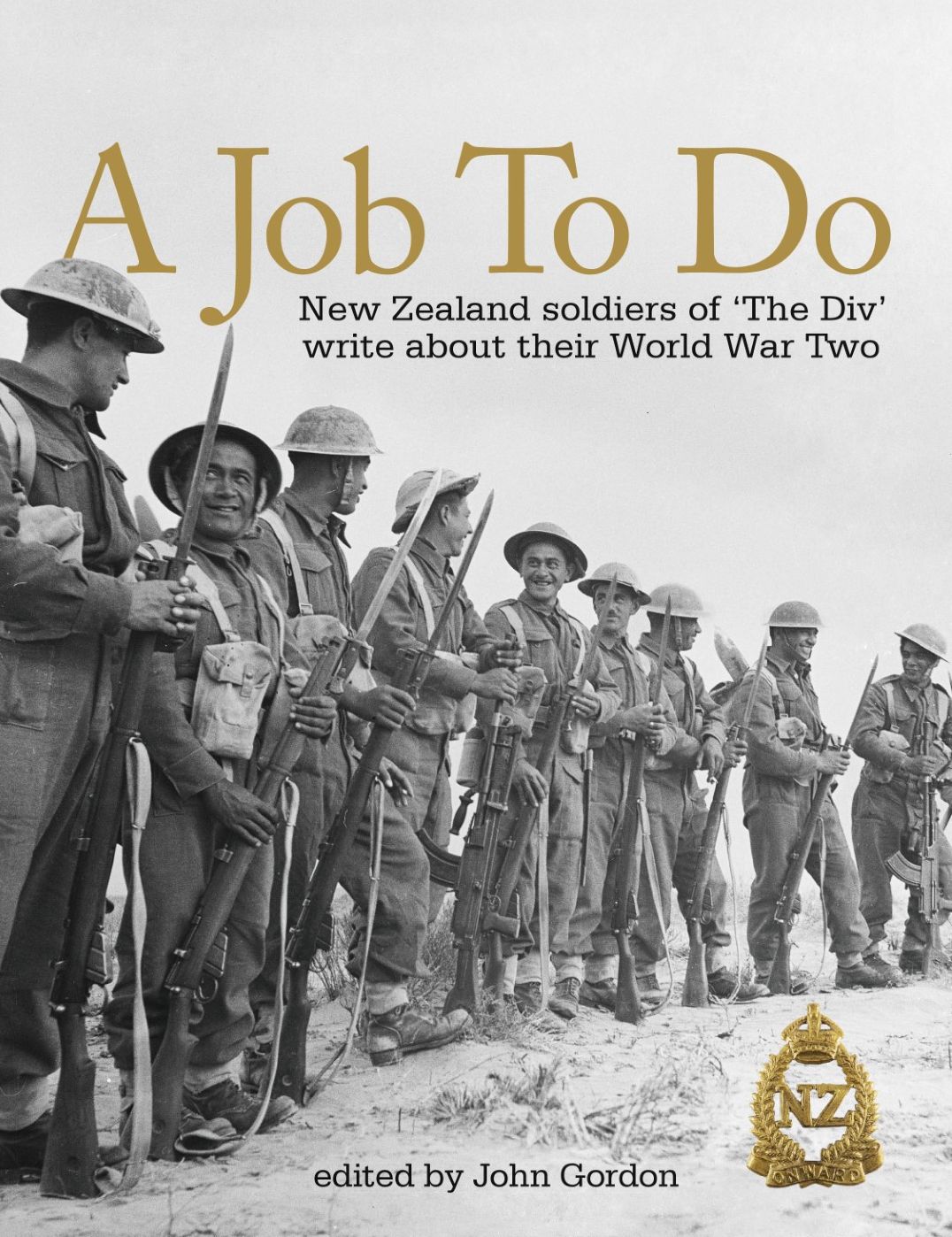 A Job to Do: New Zealand Soldiers of 'The Div' Write About Their World War Two