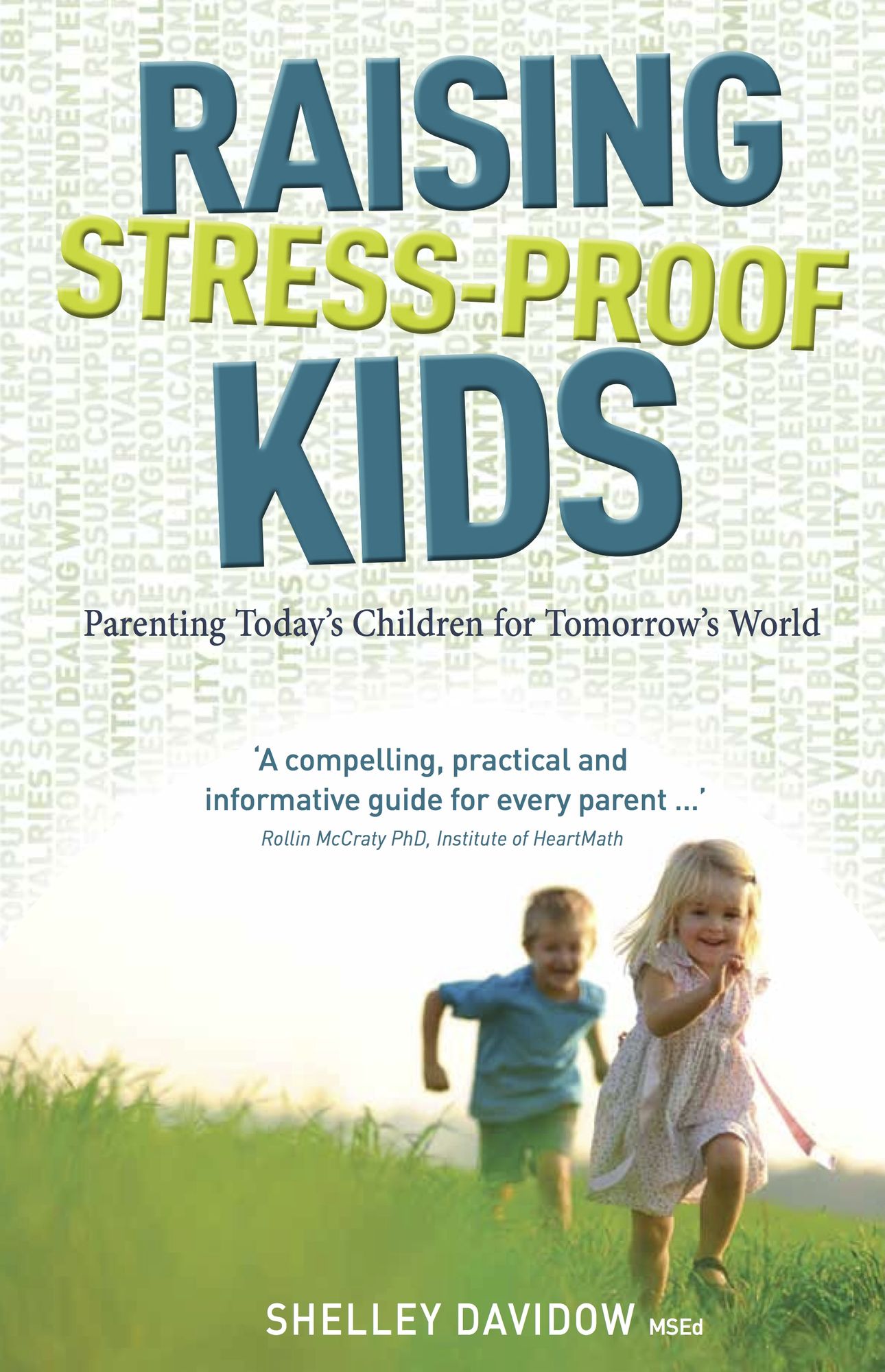 Raising Stress-Proof Kids: Parenting today's children for tomorrow's world